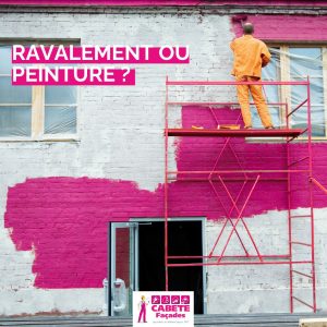 ravalement ou peinture